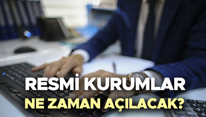 Devlet daireleri ne zaman açılacak 2025 Resmi kurumlarda (okullar, eczaneler, noterler) bayram tatili ne zaman bitiyor İşte kamu kurumlarında mesai başlama tarihi