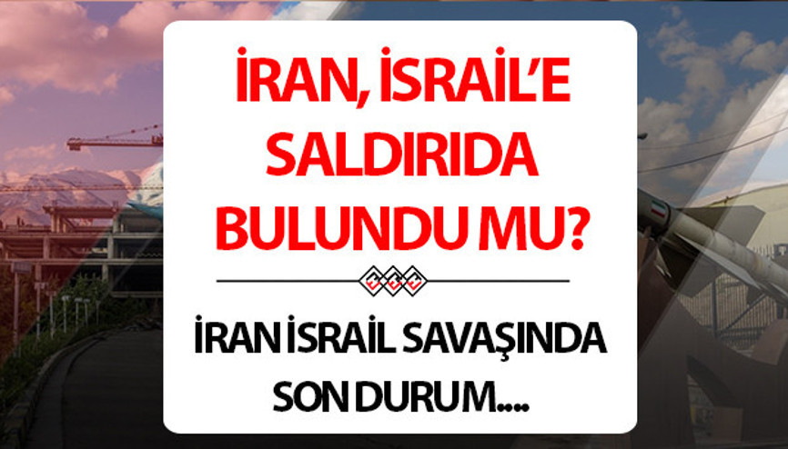 İran İsraili vurdu mu, saldırdı mı İrandan Tel Avive üst üste roket misillemesi İran İsraile misilleme saldırısı yaptı mı Son gelişmeler İran İsraili vurdu mu, saldırdı mı İrandan Tel Avive üst üste roket misillemesi İran İsraile misilleme saldırısı yaptı mı Son gelişmeler