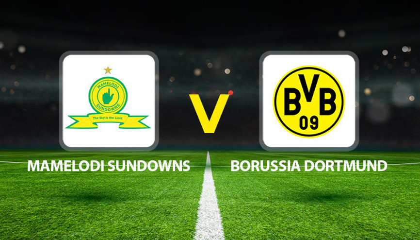 MAMELODI SUNDOWNS-BORUSSIA DORTMUND MAÇI CANLI 🔴 | Mamelodi Sundowns Borussia Dortmund ne zaman, saat kaçta ve hangi kanalda