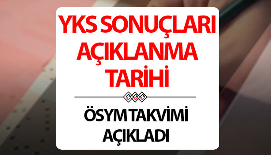 YKS sonuçları ne zaman açıklanacak, üniversite sınav sonuçları ayın kaçında açıklanıyor ÖSYM 2025 YKS sonuç açıklama tarihi bilgileri