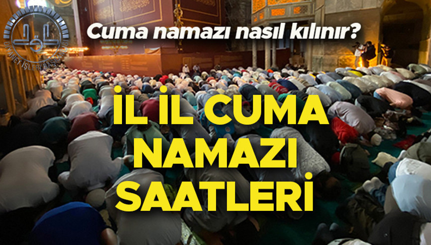 CUMA NAMAZI SAATİ İSTANBUL ANKARA İZMİR (İl il 27 Haziran cuma namazı vakitleri) - Bu hafta cuma namazı kaçta kılınacak, ezan ne zaman okunuyor ve ne kadar sürer Cuma namazı nasıl kılınır, kaç rekat