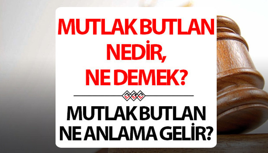 Mutlak butlan nedir, ne demek, siyasette ne anlama gelir CHP Kongresi için konuşulan mutlak butlan ne demek CHPde mutlak butlan hakkında detaylı bilgiler Mutlak butlan nedir, ne demek, siyasette ne anlama gelir CHP Kongresi için konuşulan mutlak butlan ne demek CHPde mutlak butlan hakkında detaylı bilgiler