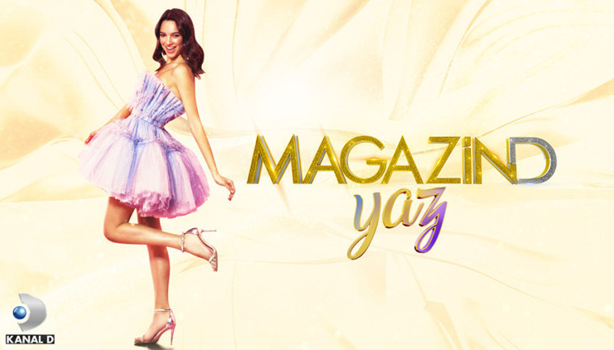 Magazin D Yaz başlıyor