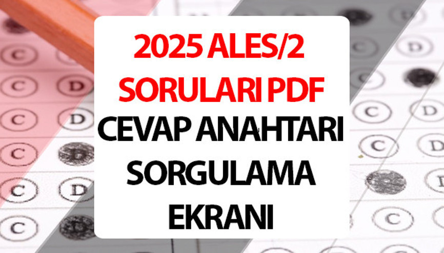 ALES 2 SORULARI CEVAP ANAHTARI 2025 ERİŞİME AÇILDI ÖSYM ALES/2 soruları nasıl öğrenilir, cevap anahtarı nereden indirilir İşte ÖSYM ALES 2 soru kitapçığı ve cevap anahtarı PDF indirme ekranı ALES 2 SORULARI CEVAP ANAHTARI 2025 ERİŞİME AÇILDI ÖSYM ALES/2 soruları nasıl öğrenilir, cevap anahtarı nereden indirilir İşte ÖSYM ALES 2 soru kitapçığı ve cevap anahtarı PDF indirme ekranı