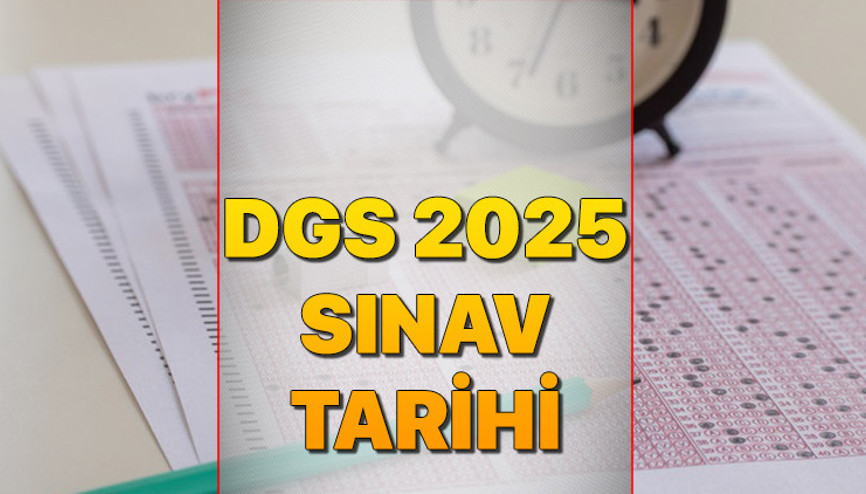 DGS 2025 SINAV TARİHİ, OTURUM SÜRESİ VE SAATLERİ || ÖSYM DGS ne zaman 2025, saat kaçta, kaç dakika 2025 DGS sınavı kaç soru DGS 2025 SINAV TARİHİ, OTURUM SÜRESİ VE SAATLERİ || ÖSYM DGS ne zaman 2025, saat kaçta, kaç dakika 2025 DGS sınavı kaç soru