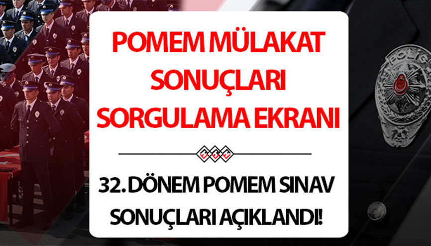 POMEM SONUÇLARI 2025 SORGULAMA EKRANI T.C No ile e-Devlet) | Polis Akademisi 32. Dönem POMEM mülakat sınavı sonuçları açıklandı POMEM sonuçları nasıl ve nereden öğrenilir Yedek sonuçlar belli oldu mu