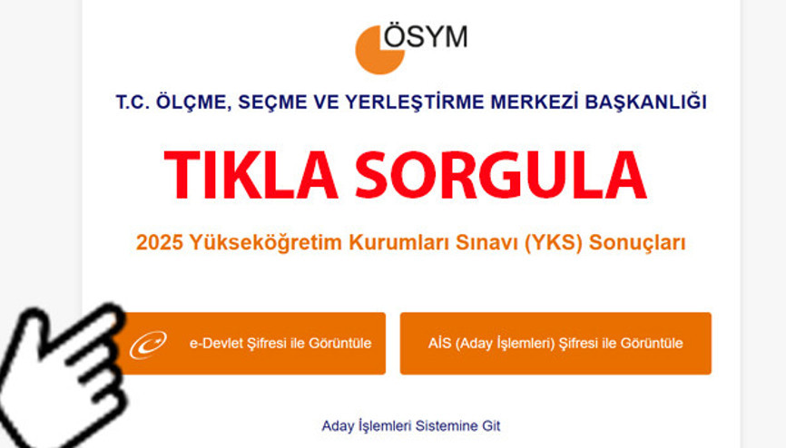 YKS SONUÇLARI 2025 TIKLA ÖĞREN (E-Devlet ve ÖSYM Sorgulama Ekranı): ÖSYMden YKS sonuç açıklama sürprizi AYT TYT YDT YKS sonuçları sonrası birinciler de açıklandı