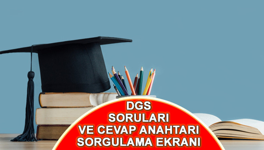 DGS SORULARI VE CEVAP ANAHTARI KİTAPÇIKLARI 2025 (PDF İNDİR) || 2025 DGS soruları ve cevap anahtarı yayınlandı mı ÖSYM sorgulama ekranı için tıklayın