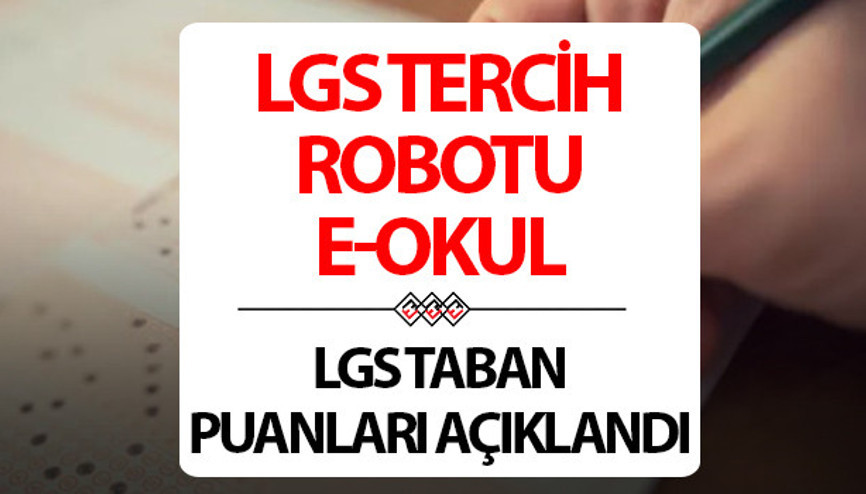 LGS LİSE TABAN PUANLARI (TIKLA ÖĞREN) YÜZDELİK DİLİMLERİ, BAŞARI SIRALAMALARI SORGU TABLOSU: MEB 2025 E-Okul LGS tercih robotu
