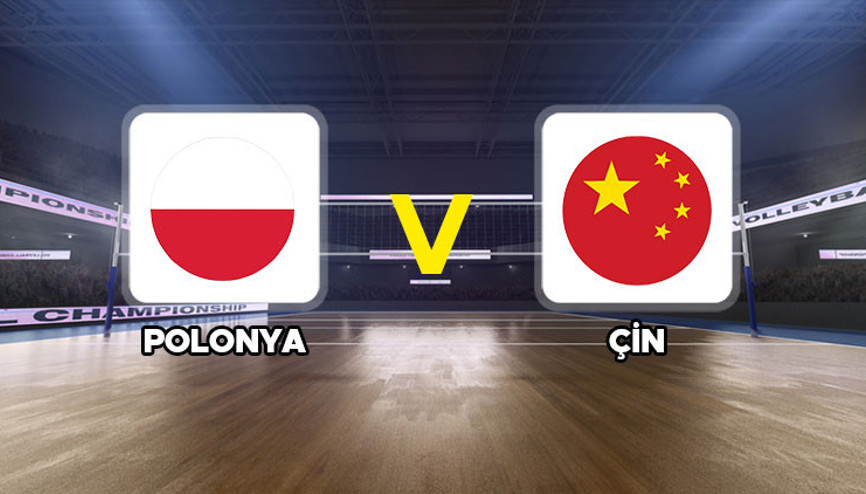 Polonya - Çin voleybol maçı ne zaman, hangi kanalda, saat kaçta VNL Milletler Ligi çeyrek final maçı