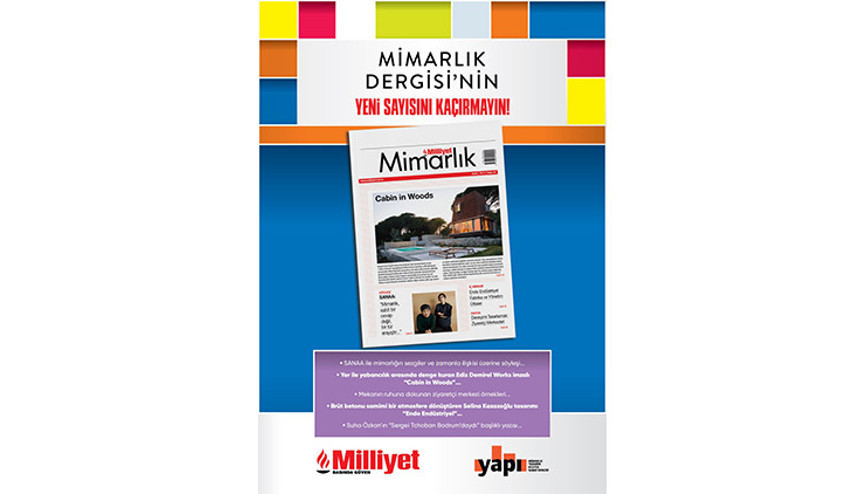 Milliyet Mimarlık Dergisi’nin 54. sayısı bu pazar bayilerde