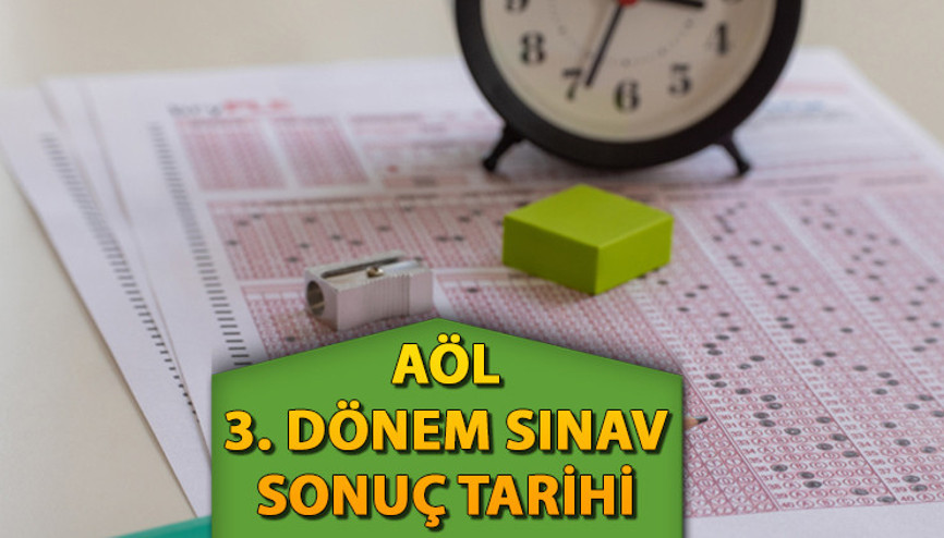 AÖL SONUÇ TAKVİMİ 2025 || MEB Açık Öğretim Lisesi AÖL üçüncü dönem sınav sonuçları ne zaman açıklanacak