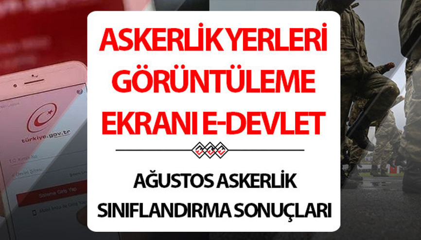 AĞUSTOS 2025 ASKERLİK YERİ ÖĞRENME EKRANI (E-devlet) | MSB askerlik sınıflandırma sonuçları tarihi açıklandı.... Askerlik yerleri ne zaman belli olacak, açıklandı mı, nereden öğrenilir 2025