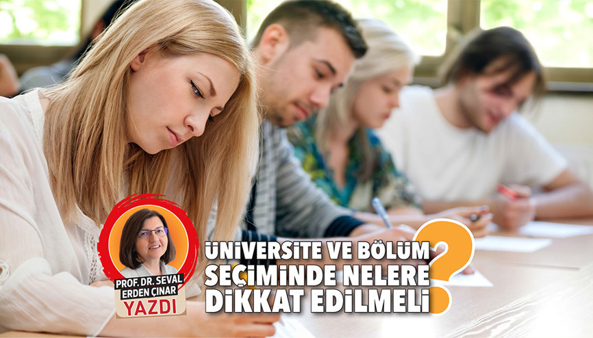 Üniversite ve bölüm seçiminde nelere dikkat edilmeli