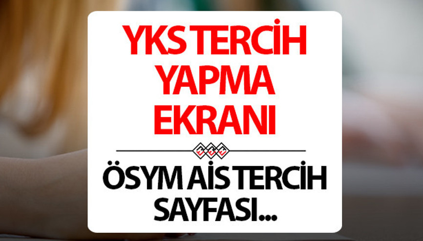 YKS ÜNİVERSİTE TERCİH EKRANI 2025 (AİS tercih başvuru sayfası) || Üniversite tercihleri nasıl ve nereden yapılır ÖSYM AİS giriş sayfası YKS ÜNİVERSİTE TERCİH EKRANI 2025 (AİS tercih başvuru sayfası) || Üniversite tercihleri nasıl ve nereden yapılır ÖSYM AİS giriş sayfası