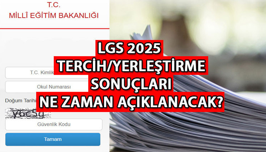LGS TERCİH/YERLEŞTİRME SONUÇLARI 2025 || MEB LGS tercih sonuçları ne zaman açıklanacak Liselere Geçiş Sistemi yerleştirme sonuçları bu hafta belli olacak mı Geri sayım başladı