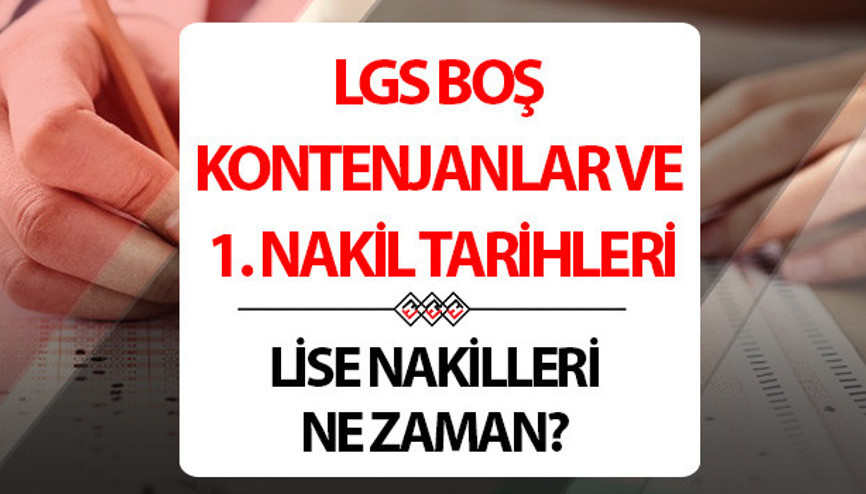 LGS 2. TERCİH (BİRİNCİ NAKİL) BAŞVURU TARİHİ VE BOŞ KONTENJANLAR TABLOSU 2025 | MEB LGS lise nakilleri ne zaman, ayın kaçına kadar, nereden ve nasıl yapılacak E-Okul 2025 LGS ek tercihler başladı mı