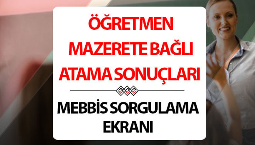 MEB İLLER ARASI MAZERETE BAĞLI YER DEĞİŞTİRME SONUÇLARI SORGULAMA (mebbis.gov.tr) | Öğretmenlerin il dışı mazerete bağlı ek yerleştirme atama sonuçları açıklandı Öğretmen tayin sonucu öğrenme sayfası