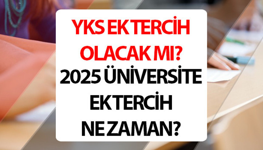 YKS TERCİH SONUÇLARI 2025 || YKS ek tercih olacak mı 2025, ek tercih kılavuzu yayımlandı mı, üniversite ek tercihler ne zaman YKS ek tercih (üniversite ikinci yerleştirme) tarihi belli oldu mu Gözler ÖSYM takviminde