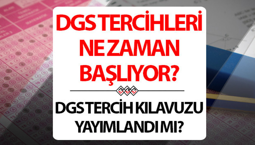 DGS kontenjanları ve taban puanları açıklandı mı 2025 || DGS tercihleri ne zaman başlayacak, ÖSYM tercih kılavuzu yayınlandı mı 2025-Dikey Geçiş Sınavı (DGS) tercih tarihi için gözler ÖSYMde