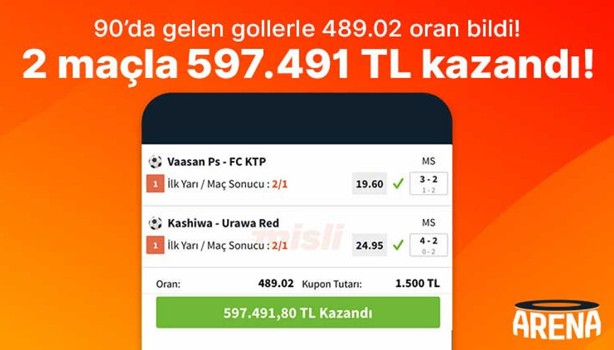 90’da gelen gollerle 489.02 oran bildi, 2 maçla 597.491 TL kazandı