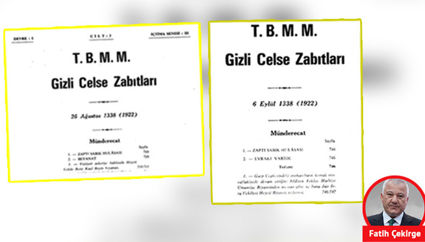 1922 gizli celse zabıtlarından... İşte o Meclis işte o zafer 1922 gizli celse zabıtlarından... İşte o Meclis işte o zafer
