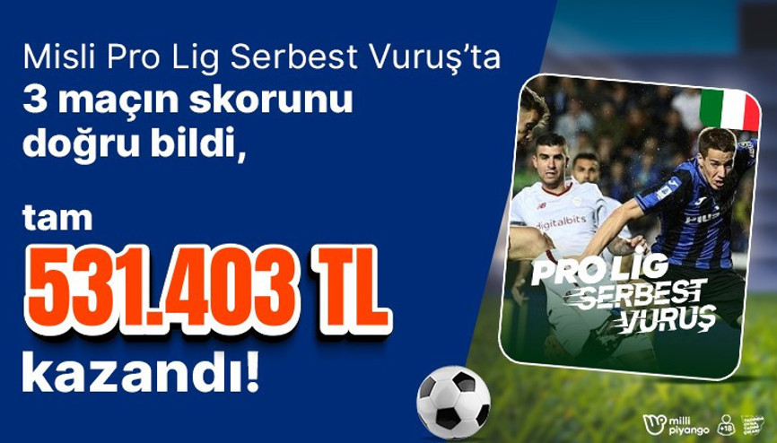 Misli Pro Lig Serbest Vuruş’ta 3 maçın skorunu doğru bildi, tam 531.403 TL kazandı