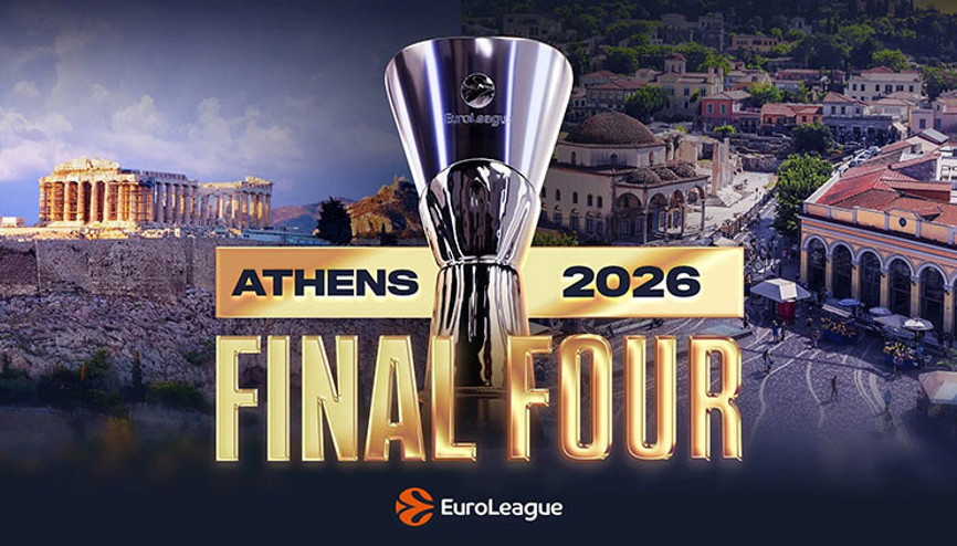 2026 EuroLeague Final Four Atinada düzenlenecek
