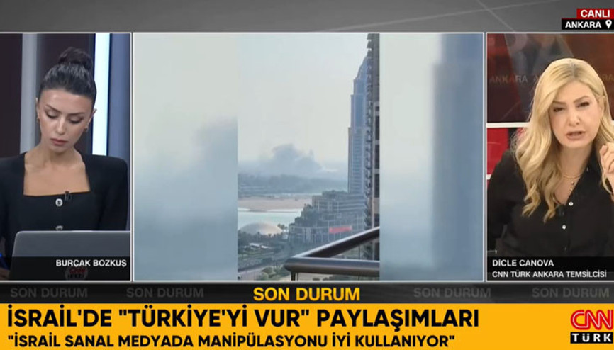 İsrailde Türkiyeyi vur paylaşımları Ankara ne diyor: Dicle Canova CNN Türk ekranlarında anlattı