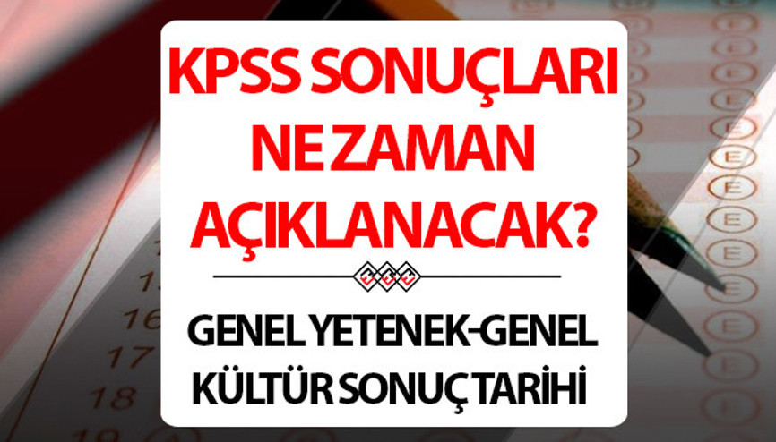 KPSS SINAV SONUÇLARI AÇIKLANMA TARİHİ 2025 | KPSS sonuçları ne zaman açıklanacak KPSS (A Grubu) Genel Yetenek-Genel Kültür sınav sonuçları açıklandı mı ÖSYM duyurdu