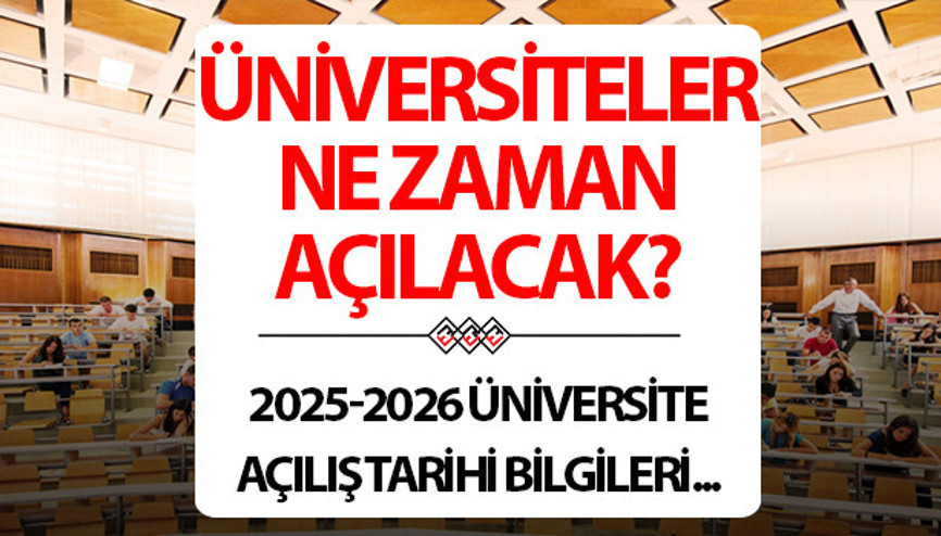 Üniversiteler ne zaman başlıyor 2025 – 2026 Üniversitelerin açılış tarihi bilgileri