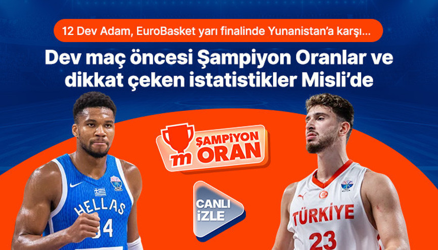 12 Dev Adam, EuroBasket yarı finalinde Yunanistan’a karşı… Dev maç öncesi Şampiyon Oranlar ve dikkat çeken istatistikler Misli’de