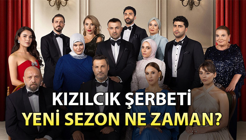 KIZILCIK ŞERBETİ YENİ SEZON BUGÜN MÜ (12 EYLÜL CUMA) Kızılcık Şerbeti yeni sezon ilk bölüm ne zaman İşte Kızılcık Şerbeti yeni sezon oyuncuları