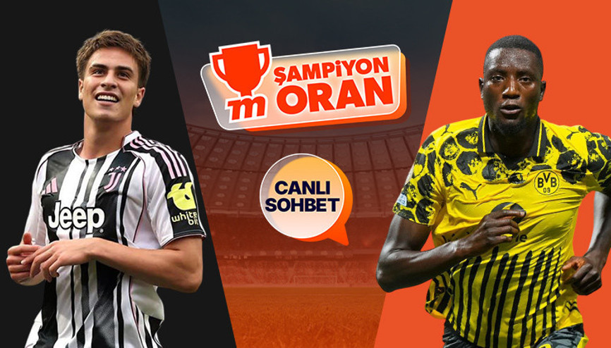Devler Ligi’nde Juventus’un konuğu Borussia Dortmund Maçın heyecanı canlı sohbet ve Şampiyon Oranlar ile Mislide
