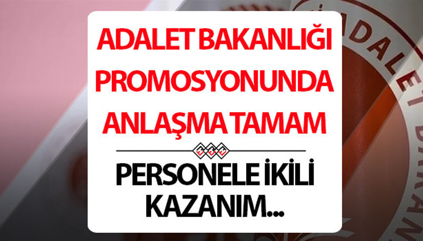 ADALET BAKANLIĞI PROMOSYON TEKLİFİ KABUL EDİLDİ || 99 bin 500 TL ödeme takvimi belli oldu... Adalet Bakanlığı maaş promosyonunda ikili kazanım