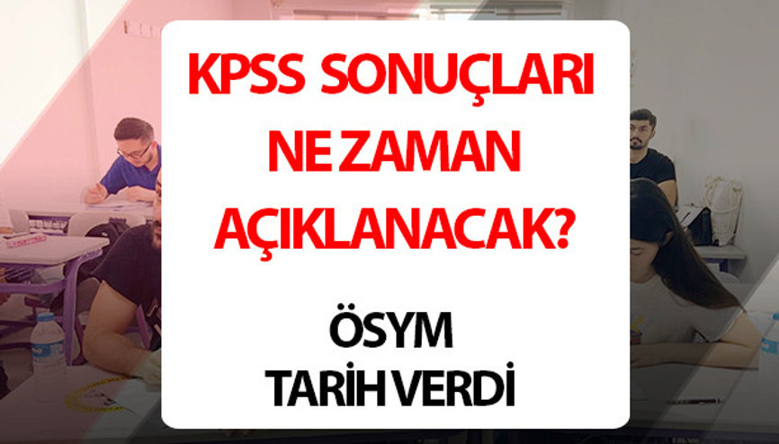 KPSS SONUÇLARI AÇIKLANDI MI 2025 | KPSS sınav sonuçları kaç günde açıklanır, tarih belli oldu mu İşte KPSS Alan Bilgisi ve Genel Yetenek-Genel Kültür sınav sonuçları tarihi