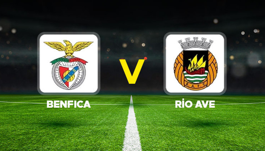 Benfica - Rio Ave maçı ne zaman, saat kaçta, hangi kanalda