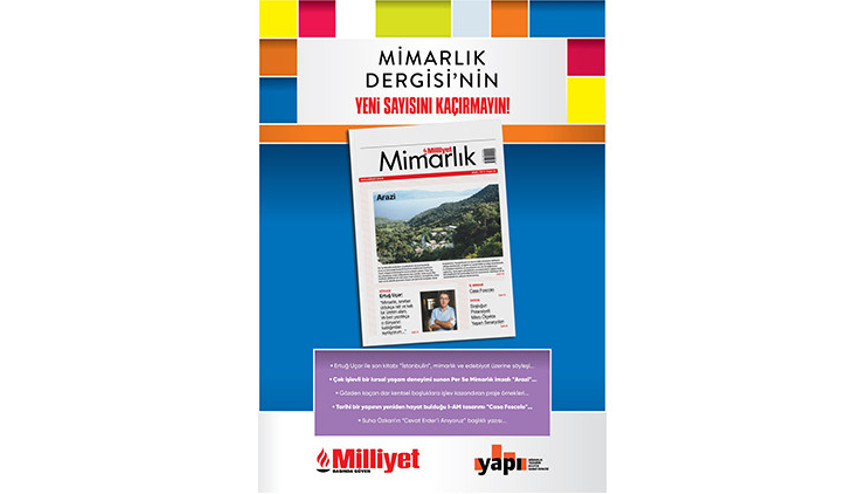 Milliyet Mimarlık Dergisi’nin 56. sayısı bu pazar bayilerde