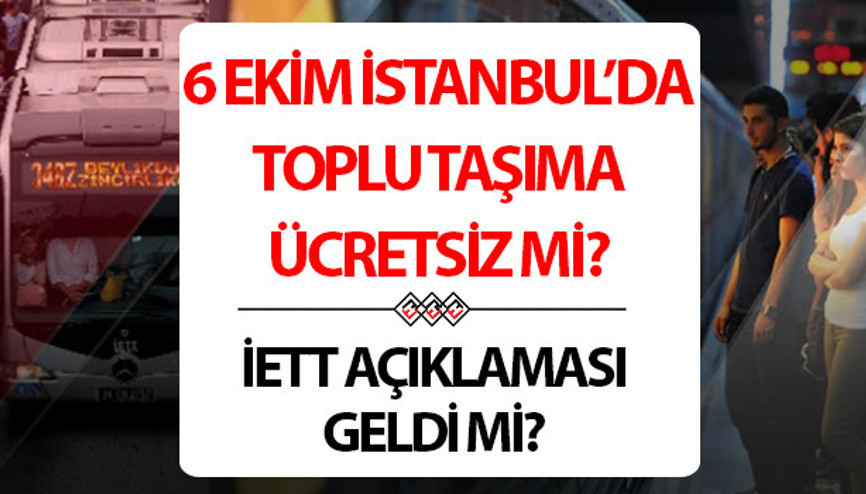 6 EKİM TOPLU TAŞIMA ÜCRETSİZ Mİ 2025 | İstanbulun Kuruluşunda Marmaray, otobüs, metrobüs, metro, tramvay bedava mı, ücretsiz mi olacak İBB açıklaması geldi mi Gözler İETT duyurusunda
