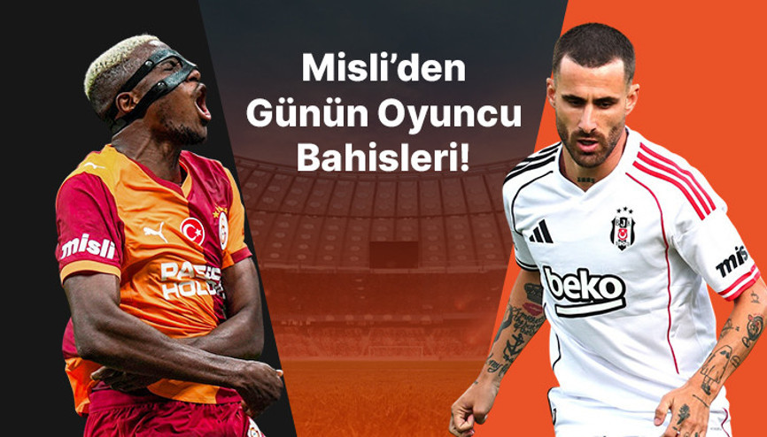 Galatasaray – Beşiktaş derbisinin heyecanı özel oyunlar ve oyuncu bahisleriyle Misli’de yaşanıyor Galatasaray – Beşiktaş derbisinin heyecanı özel oyunlar ve oyuncu bahisleriyle Misli’de yaşanıyor