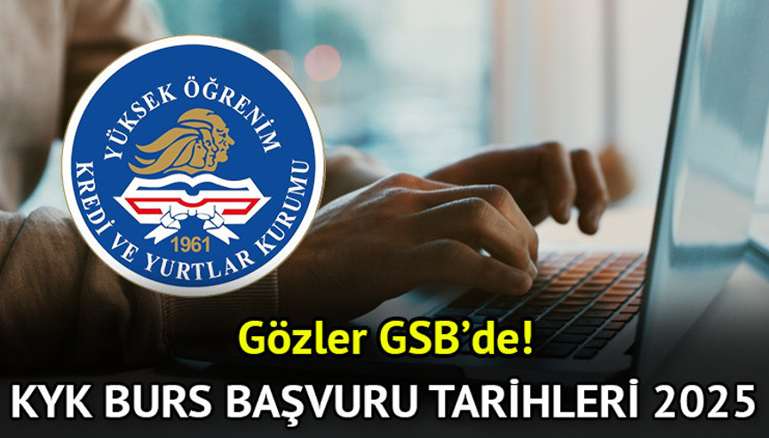 E-DEVLET KYK BURS BAŞVURU TARİHİ 2025 2025 - GSB KYK burs başvuru tarihleri 2025 belli oldu mu KYK burs başvuruları 2025 ne zaman alınacak, burs ücreti ne kadar E-DEVLET KYK BURS BAŞVURU TARİHİ 2025 2025 - GSB KYK burs başvuru tarihleri 2025 belli oldu mu KYK burs başvuruları 2025 ne zaman alınacak, burs ücreti ne kadar