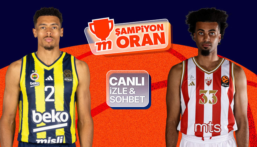 Fenerbahçe, EuroLeaguede Kızılyıldızı ağırlıyor Maçın heyecanı canlı yayın, canlı sohbet ve Şampiyon Oranlar ile Mislide