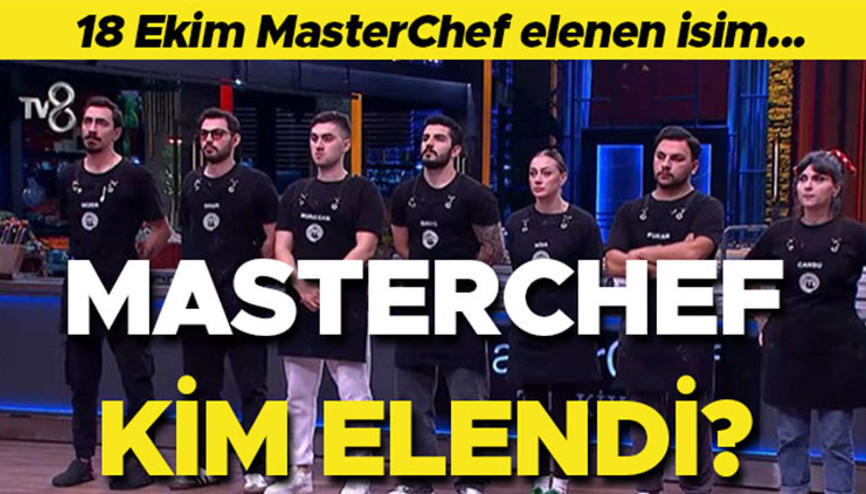 MASTERCHEF KİM ELENDİ, KİM GİTTİ (18 Ekim 2025 Cumartesi) Dün akşam MasterChefte kim elendi, bu hafta kim gitti Veda eden isim belli oldu İşte MasterChef elenen isim