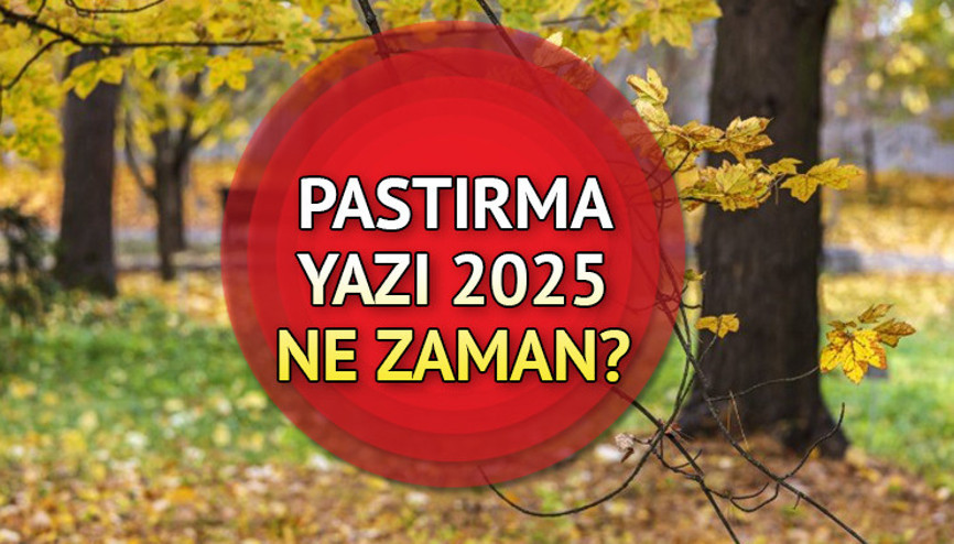2025 PASTIRMA SICAKLARI BAŞLANGIÇ-BİTİŞ TARİHİ🌞|| Pastırma Yazı Kasımda mı başlıyor, başladı mı Pastırma sıcakları ne zaman 2025, hangi ayda Yazdan kalma günler geliyor...