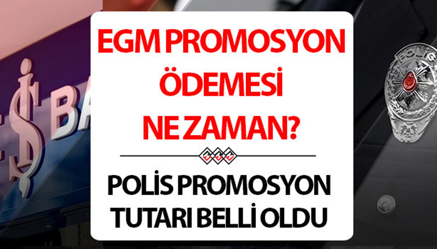EGM polis promosyonu 2025 ne zaman yatacak, ayın kaçında ödenecek  Emniyet Genel Müdürlüğü promosyon tutarını açıkladı Polis promosyonu ne kadar, kaç TL oldu