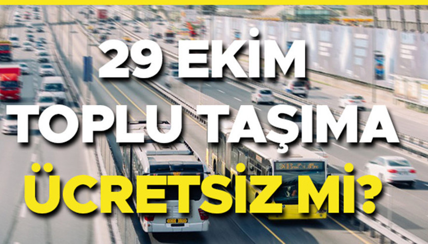 29 EKİM OTOBÜSLER ÜCRETSİZ Mİ 2025 || 29 Ekim toplu taşıma ücretsiz mi, bedava mı İstanbul, İzmir, Ankara... 29 Ekim İETT, Metro, Marmaray, Metrobüs bedava mı Toplu taşıma ücret tarifesi detayı... 29 EKİM OTOBÜSLER ÜCRETSİZ Mİ 2025 || 29 Ekim toplu taşıma ücretsiz mi, bedava mı İstanbul, İzmir, Ankara... 29 Ekim İETT, Metro, Marmaray, Metrobüs bedava mı Toplu taşıma ücret tarifesi detayı...