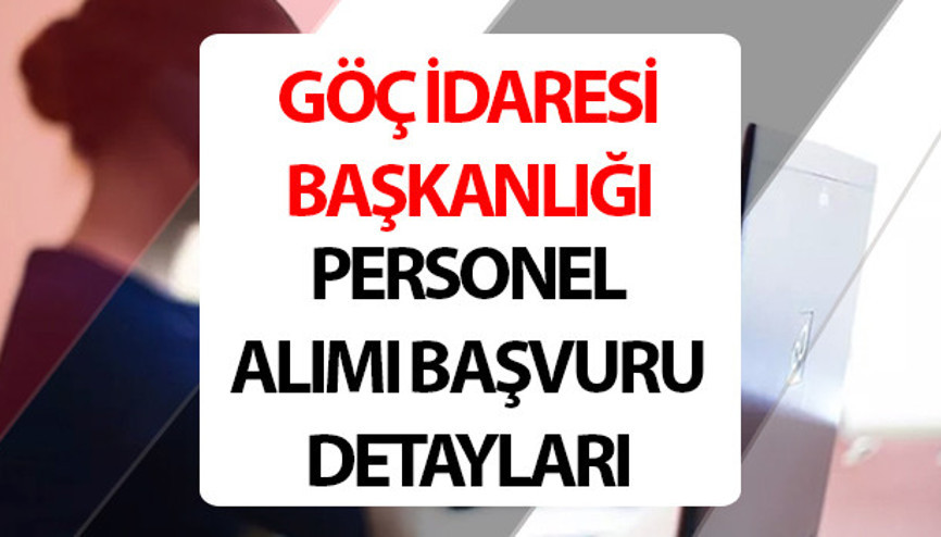 GÖÇ İDARESİ BAŞKANLIĞI PERSONEL ALIMI BAŞVURU TARİHİ 2025 || İçişleri Bakanlığı Göç İdaresi Başkanlığı personel alımı şartları GÖÇ İDARESİ BAŞKANLIĞI PERSONEL ALIMI BAŞVURU TARİHİ 2025 || İçişleri Bakanlığı Göç İdaresi Başkanlığı personel alımı şartları