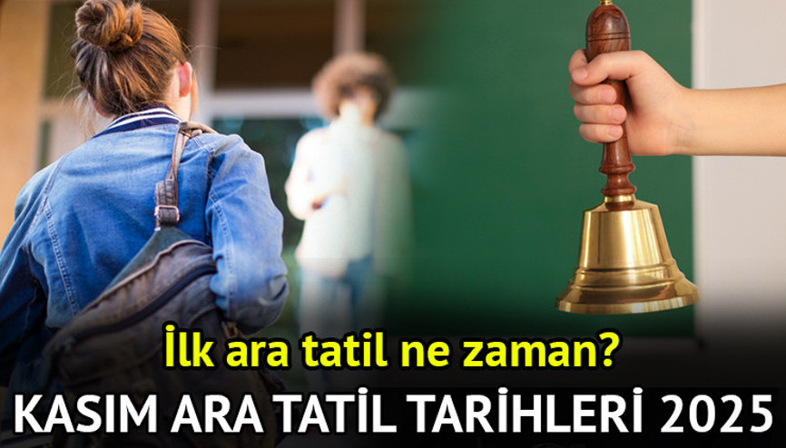 MEB’den Kasım ara tatil kararı Kasım ara tatili (9 günlük tatil) ne zaman başlıyor, kaç gün kaldı MEB ilk ara tatil tarihleri ve günleri 2025 MEB’den Kasım ara tatil kararı Kasım ara tatili (9 günlük tatil) ne zaman başlıyor, kaç gün kaldı MEB ilk ara tatil tarihleri ve günleri 2025