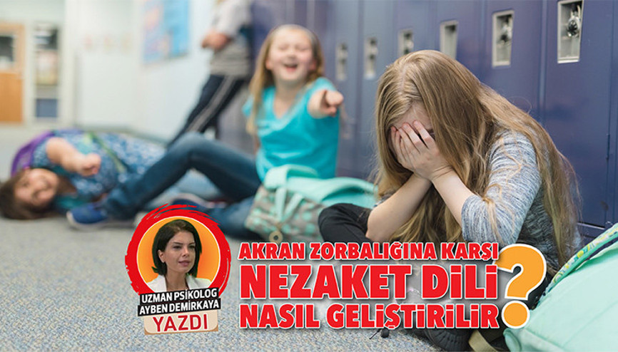 Akran zorbalığına karşı nezaket dili nasıl geliştirilir