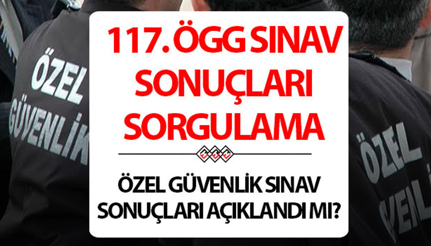 117. DÖNEM ÖGG SINAV SONUÇLARI SORGULAMA (GÖRÜNTÜLEME) EKRANI 2025 || Özel güvenlik görevlisi sınav sonuçları ne zaman açıklanacak, nasıl öğrenilir EGM.gov.tr ÖGG sonucu öğrenme sayfası açıldı mı